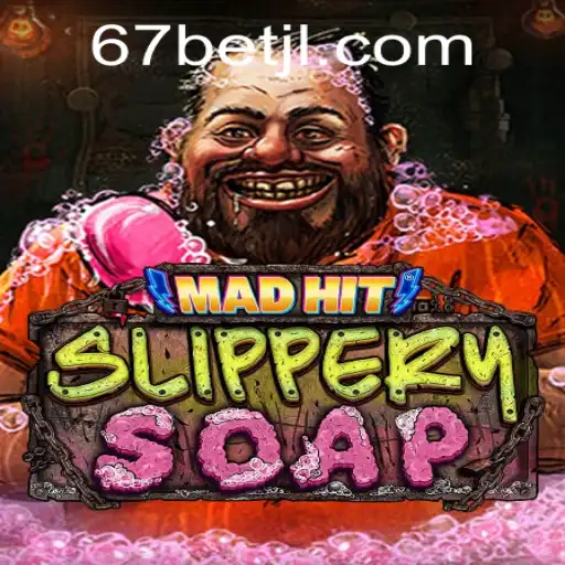 Descubra o Jogo Inovador MadHitSlipperySoap com a Palavra-Chave 67bet